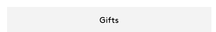 Gifts